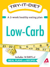 Try-It Diet: Low-Carb (eBook): A Two-Week Healthy Eating Plan